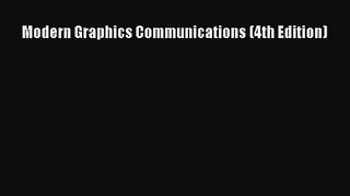 (PDF Download) Modern Graphics Communications (4th Edition) Download