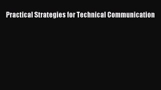 (PDF Download) Practical Strategies for Technical Communication Download