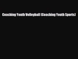 [PDF Download] Coaching Youth Volleyball (Coaching Youth Sports) [PDF] Full Ebook