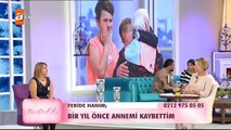 Bir yıl önce annemi kaybettim Esra Erolda 102. Bölüm atv