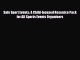 [PDF Download] Safe Sport Events: A Child-focused Resource Pack for All Sports Events Organisers