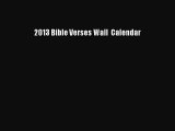 [PDF Download] 2013 Bible Verses Wall  Calendar [PDF] Full Ebook