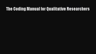 [PDF Download] The Coding Manual for Qualitative Researchers [Download] Online