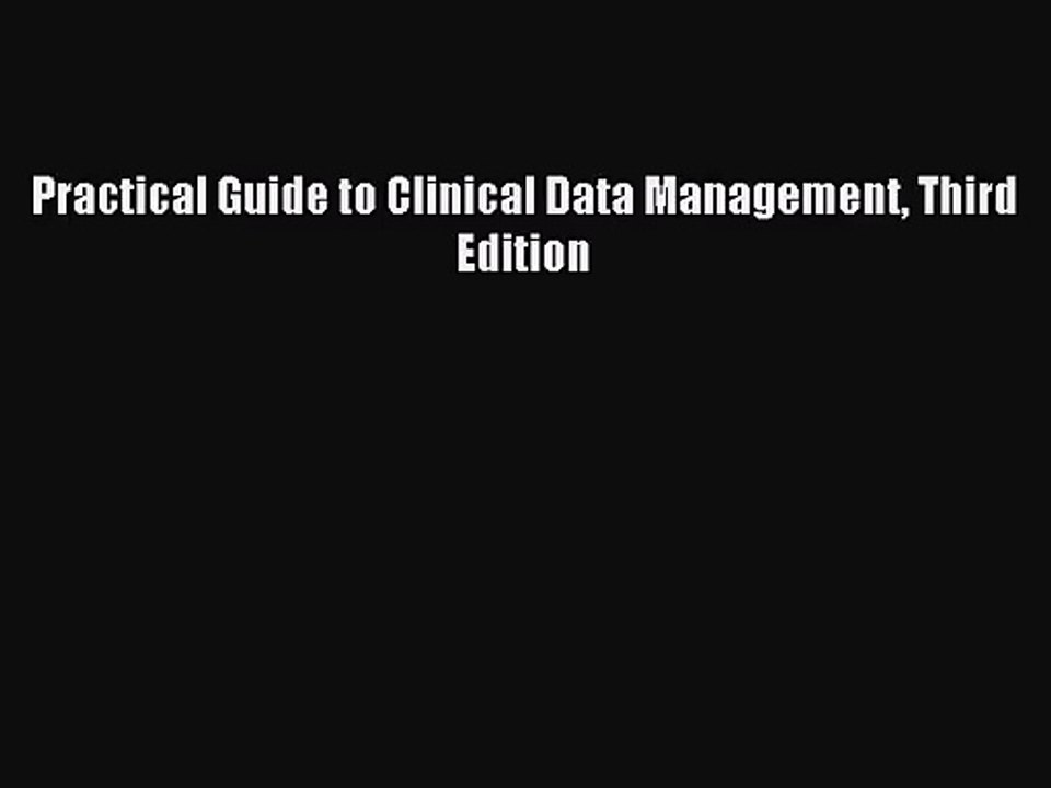 (PDF Download) Practical Guide to Clinical Data Management Third Edition Download