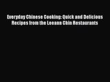 Everyday Chinese Cooking: Quick and Delicious Recipes from the Leeann Chin Restaurants  Free