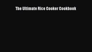 The Ultimate Rice Cooker Cookbook Free Download Book