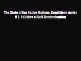 [PDF Download] The State of the Native Nations: Conditions under U.S. Policies of Self-Determination