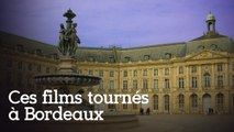 Ces films tournés à Bordeaux que vous n’avez pas pu râter !