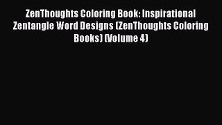 (PDF Download) ZenThoughts Coloring Book: Inspirational Zentangle Word Designs (ZenThoughts