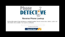 Phone Detective! Reverse Phone Lookup! Find out the owner of any cell phone or unlisted number!