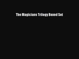 (PDF Download) The Magicians Trilogy Boxed Set PDF