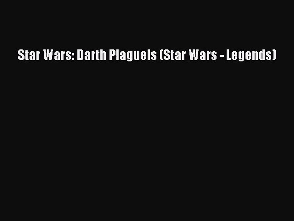 (PDF Download) Star Wars: Darth Plagueis (Star Wars - Legends) Download