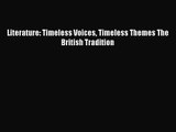 [PDF Download] Literature: Timeless Voices Timeless Themes The British Tradition [Download]