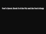 (PDF Download) Fool's Quest: Book II of the Fitz and the Fool trilogy Read Online