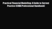 Practical Financial Modelling: A Guide to Current Practice (CIMA Professional Handbook)  Free