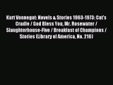 (PDF Download) Kurt Vonnegut: Novels & Stories 1963-1973: Cat's Cradle / God Bless You Mr.