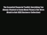 The Essential Financial Toolkit: Everything You Always Wanted to Know About Finance But Were