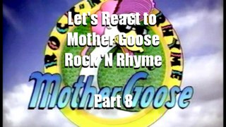 Let's React to Mother Goose Rock 'n Rhyme Part 8 of 9