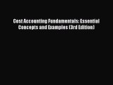 Cost Accounting Fundamentals: Essential Concepts and Examples (3rd Edition)  PDF Download