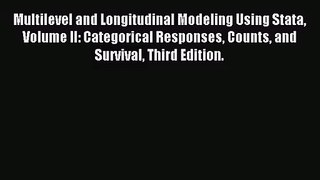 (PDF Download) Multilevel and Longitudinal Modeling Using Stata Volume II: Categorical Responses