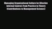 Managing Organizational Culture for Effective Internal Control: From Practice to Theory (Contributions