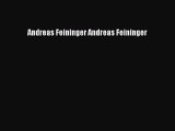 (PDF Download) Andreas Feininger Andreas Feininger Read Online