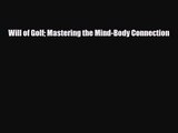 [PDF Download] Will of Golf Mastering the Mind-Body Connection [Download] Full Ebook