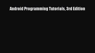 (PDF Download) Android Programming Tutorials 3rd Edition Download