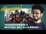 Transformers 5: Michael Bay di nuovo alla regia! | #Popcorn