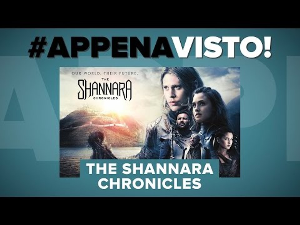 THE SHANNARA CHRONICLES, il nuovo GAME OF THRONES? - #APPENAVISTO