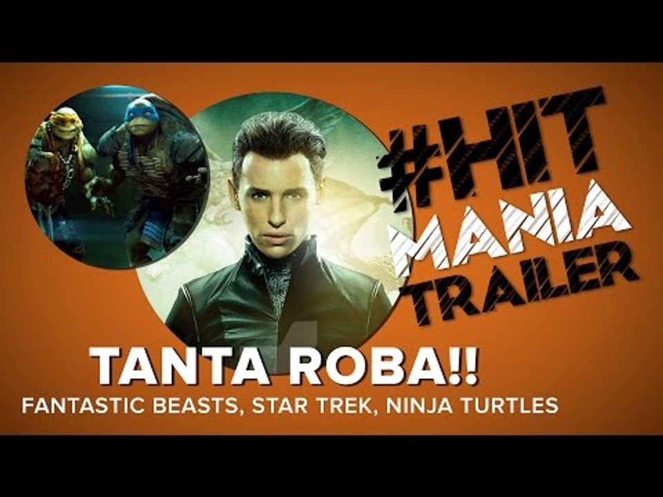 FANTASTIC BEASTS, STAR TREK, MAMMAMIA QUANTI TRAILER! #HITMANIATRAILER