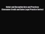 (PDF Download) Unfair and Deceptive Acts and Practices (Consumer Credit and Sales Legal Practice