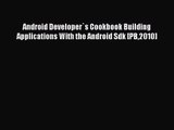 (PDF Download) Android Developer`s Cookbook Building Applications With the Android Sdk [PB2010]
