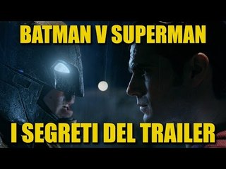 BATMAN V SUPERMAN: Tutti i SEGRETI del Trailer! - #HITMANIATRAILER