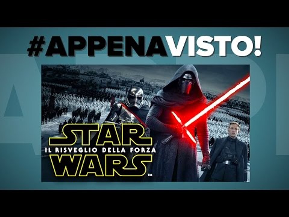 STAR WARS: Il Risveglio della Forza - RECENSIONE (no spoiler) - #AppenaVisto