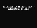 (PDF Download) Data Abstraction & Problem Solving with C  : Walls and Mirrors (6th Edition)