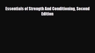 [PDF Download] Essentials of Strength And Conditioning Second Edition [Download] Online