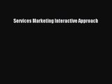(PDF Download) Services Marketing Interactive Approach Read Online