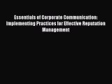 (PDF Download) Essentials of Corporate Communication: Implementing Practices for Effective