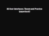 (PDF Download) 3D User Interfaces: Theory and Practice (paperback) PDF