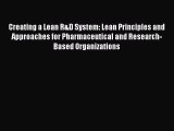 (PDF Download) Creating a Lean R&D System: Lean Principles and  Approaches for Pharmaceutical