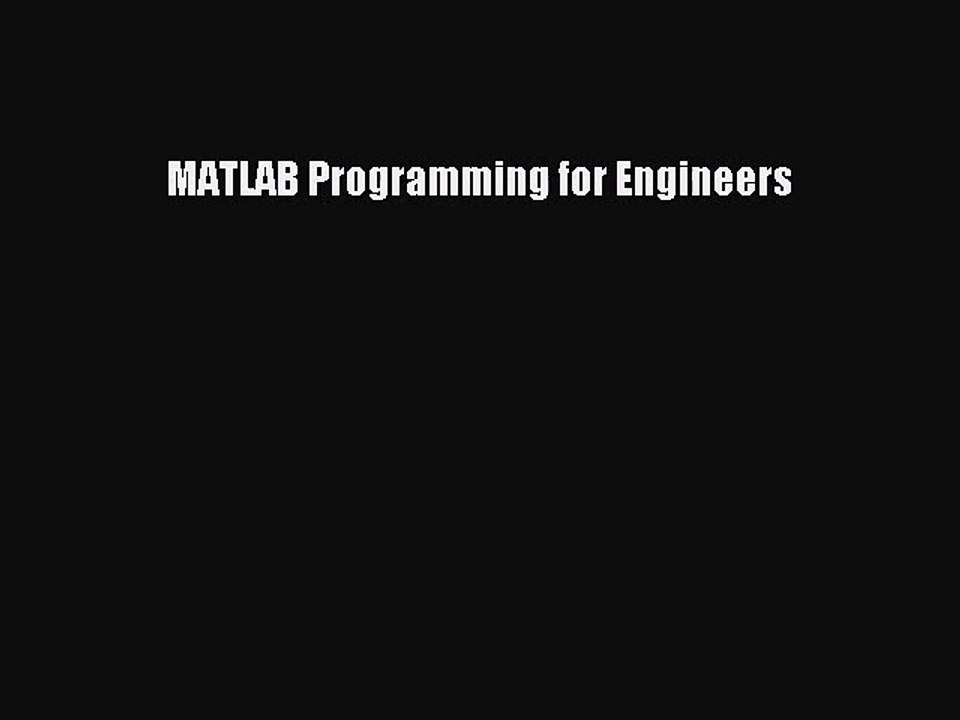 (PDF Download) MATLAB Programming for Engineers PDF