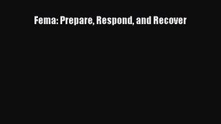 [PDF Download] Fema: Prepare Respond and Recover [Download] Full Ebook