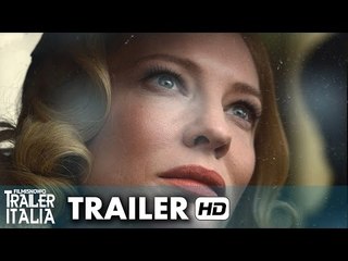 CAROL Trailer Italiano Ufficiale - Cate Blanchett e Rooney Mara [HD]