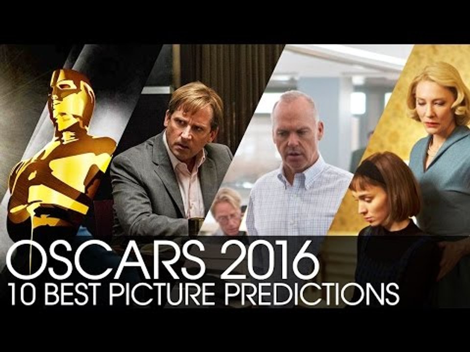 OSCARS 2016: 10 BEST PICTURE PREDICTIONS