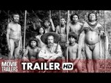 Embrace of the Serpent Official Trailer - Oscar Foreign Film Nominee 2016 [HD]
