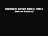 (PDF Download) Programming Microsoft Dynamics CRM 4.0 (Developer Reference) PDF