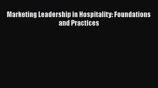 [PDF Download] Marketing Leadership in Hospitality: Foundations and Practices [PDF] Full Ebook