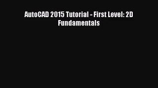 (PDF Download) AutoCAD 2015 Tutorial - First Level: 2D Fundamentals PDF