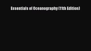 [PDF Download] Essentials of Oceanography (11th Edition) [PDF] Full Ebook